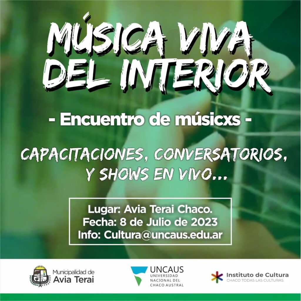 Avia Terai se prepara para “Música viva del interior”: El primer encuentro de músicos del interior chaqueño