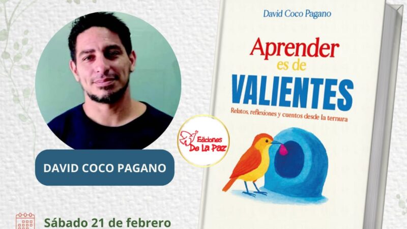 DAVID PAGANO PRESENTA «APRENDER ES DE VALIENTES»: UN MAPA EDUCATIVO TRAZADO DESDE EL IMPENETRABLE