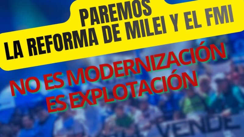 11F: TRABAJADORES SE MOVILIZAN EN RECHAZO A LA REFORMA LABORAL DE JAVIER MILEI