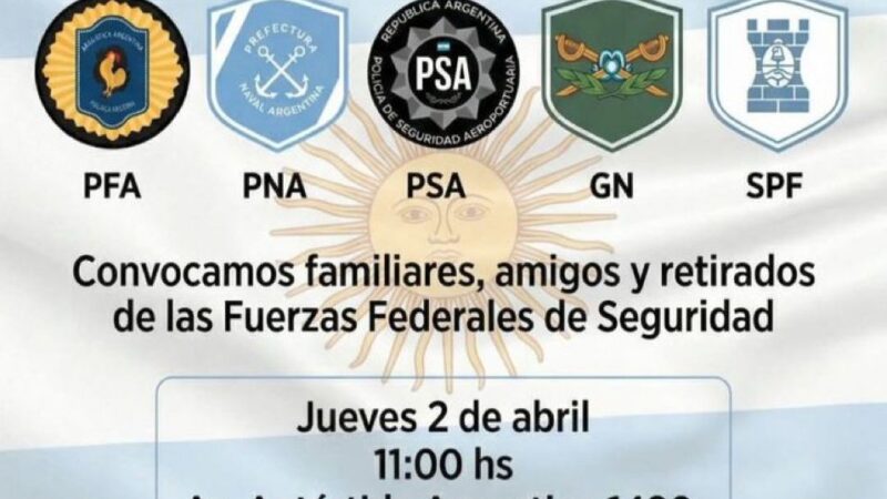 MALESTAR FEDERAL: TODAS LAS FUERZAS DE SEGURIDAD CONVOCAN A UNA MARCHA HISTÓRICA POR SALARIOS BAJOS